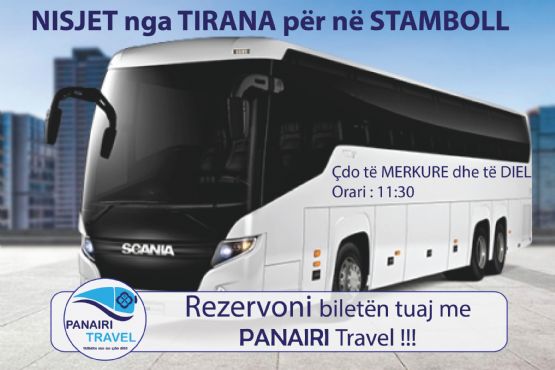 Linja Tirane STAMBOLL /  Bileta Autobusi Tirane STAMBOLL / Bileta Autobusi nga Tirane per STAMBOLL 